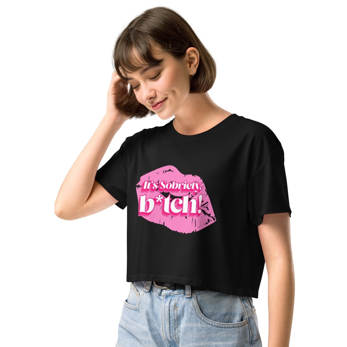 Sobriety Crop Top - Motivational Sobriety Statement Shirt - 'It's Sobriety, B*tch!' Slogan Tee for Women | Perfect for AA Meetings, Recovery Support & Sober Living
