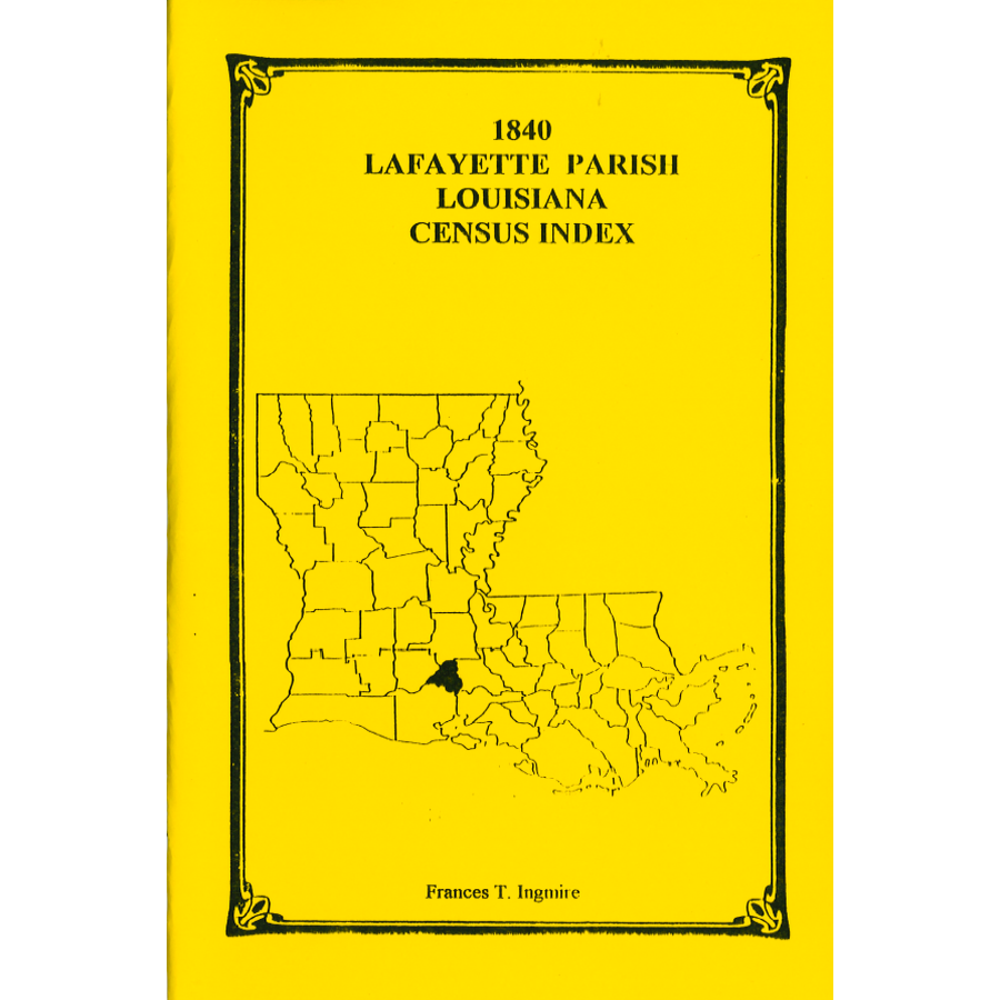 1840 Lafayette Parish Louisiana Census Index - Genealogy & Family History Research for Ancestral Records