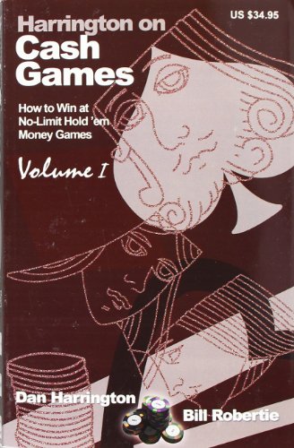 Harrington on Cash Games: Winning Strategies for No-Limit Texas Hold'em Money Games Vol. 1 - Essential Poker Guide for Home Games & Casino Tournaments