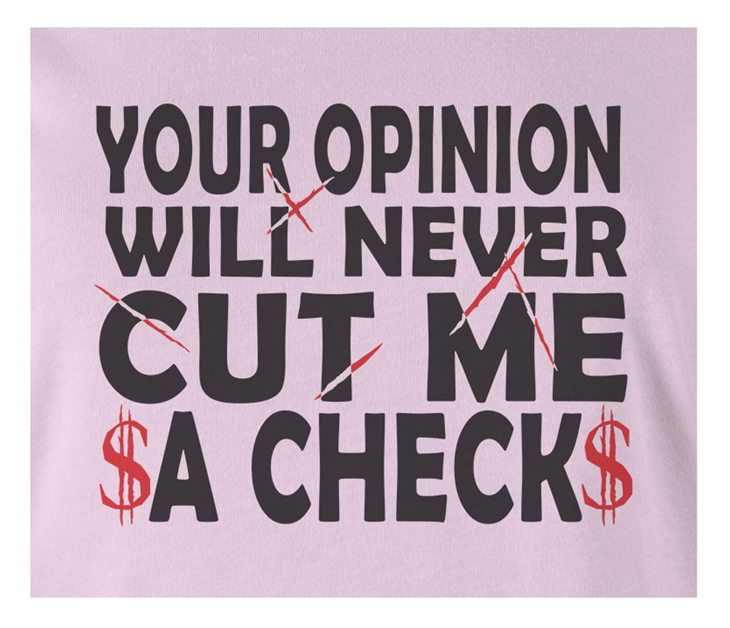 9 Crowns Tees - 'Your Opinion Will Never Cut Me A Check' Motivational T-Shirt for Men & Women | Trendy Graphic Tee for Streetwear, Gym, Casual Outfits