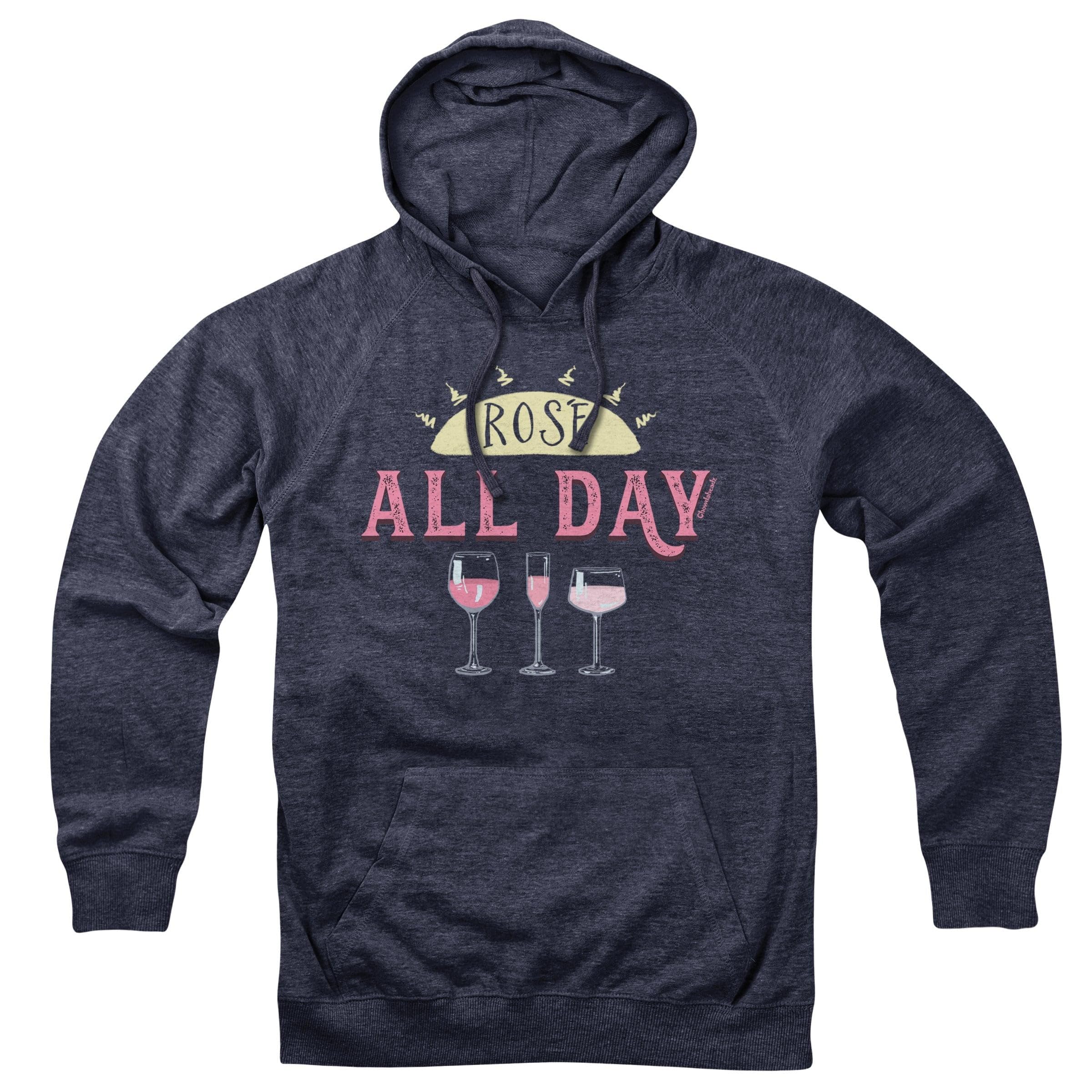 Chowdaheadz Rosé All Day Hoodie - Soft Unisex Pullover Sweatshirt | Cotton Blend Casual Wear for Women & Men | Perfect for Wine Tasting, Brunch & Relaxing