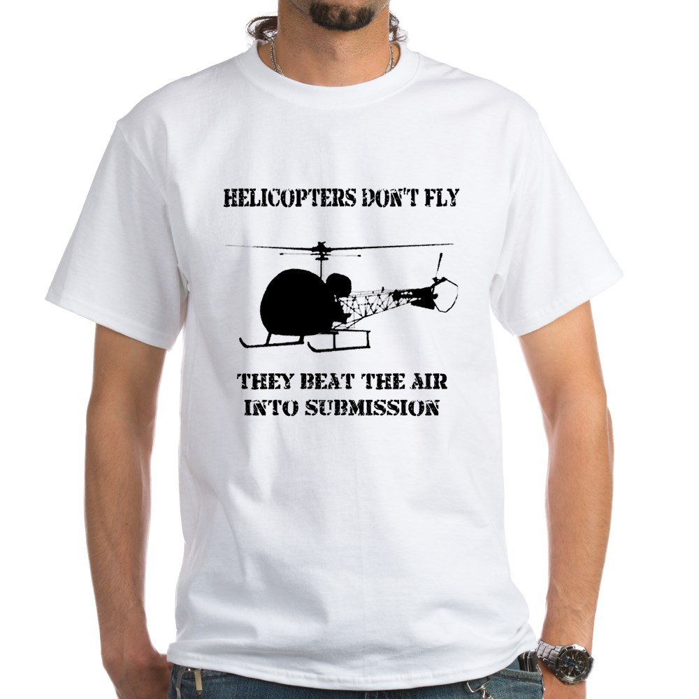 Helicopter Submission White Cotton T-Shirt for Men & Women | Funny Aviation Pilot Gift | Perfect for Flight Crew, Helicopter Enthusiasts & Military Apparel