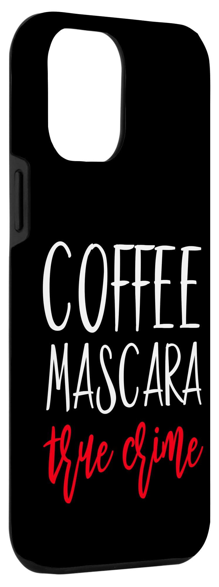 iPhone 12 Pro Max Case - True Crime Themed Phone Cover for Women, Murder Mystery & Investigation Show Inspired Design, Perfect for Coffee Lovers & Crime Podcast Fans - Great for Daily Use, Work, and Crime Show Watching