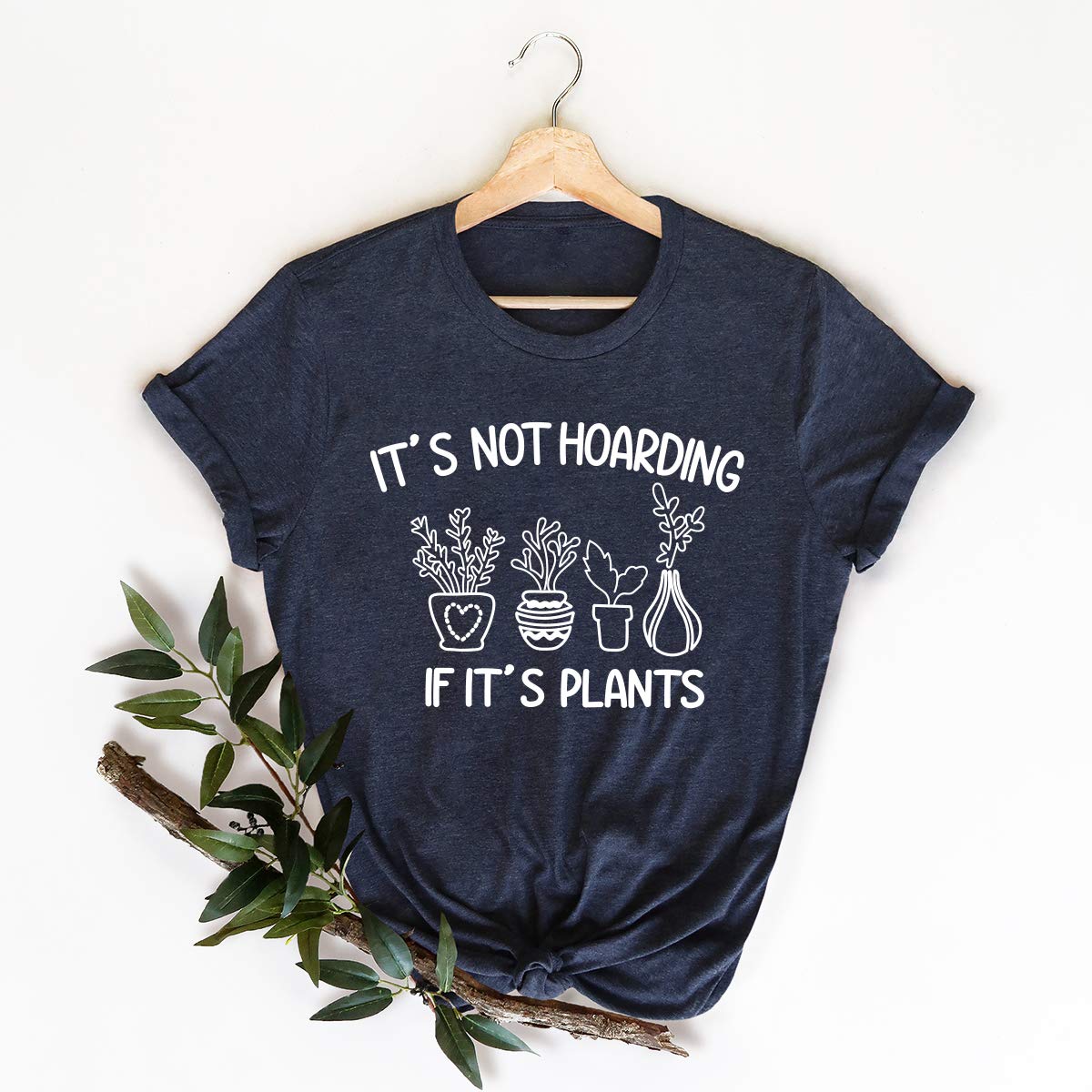 Funny Gardener T-Shirt - 'It's Not Hoarding If It's Plants' Slogan Tee | Cute Gardening Shirt for Plant Lovers | Perfect Gift for Garden Enthusiasts | Wear to Plant Nurseries, Gardening Events & Outdoor Activities