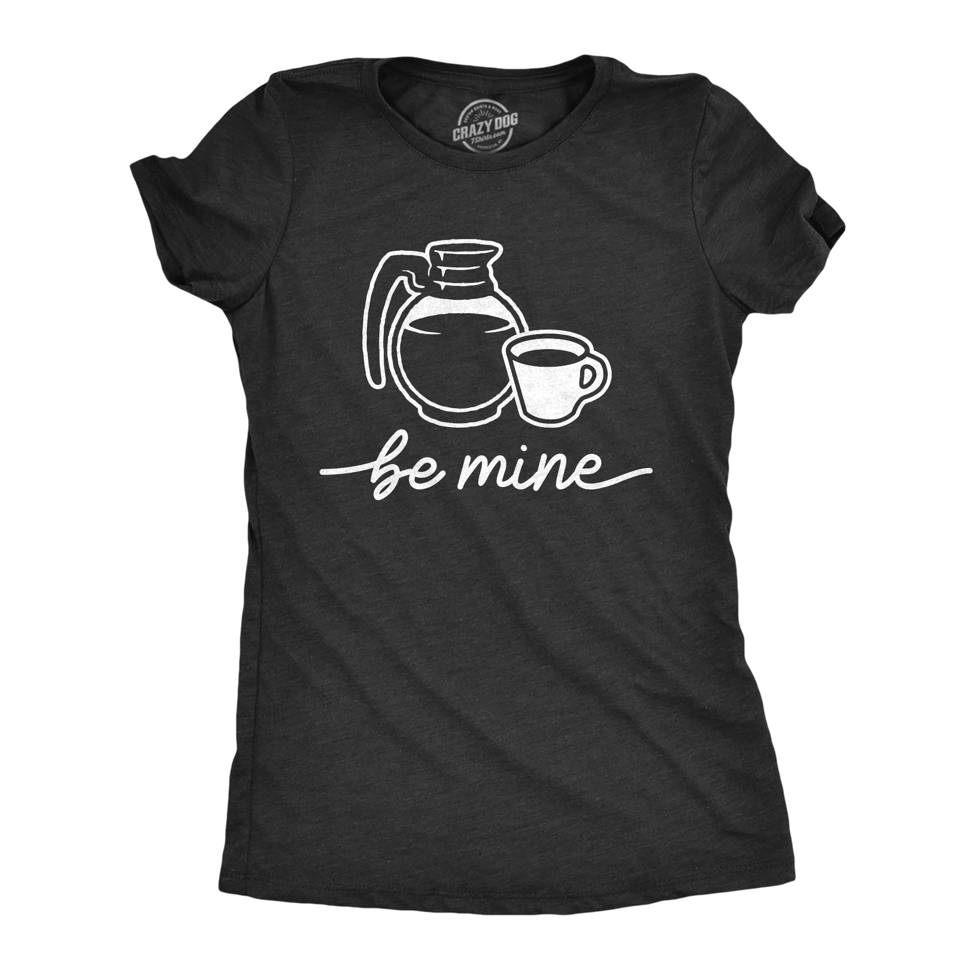 Funny Valentine's Day Coffee Lover T-Shirt for Women - 'Be Mine' Coffee Pot Graphic Novelty Tee - Perfect Gift for Coffee Enthusiasts & Valentine's Day Celebrations