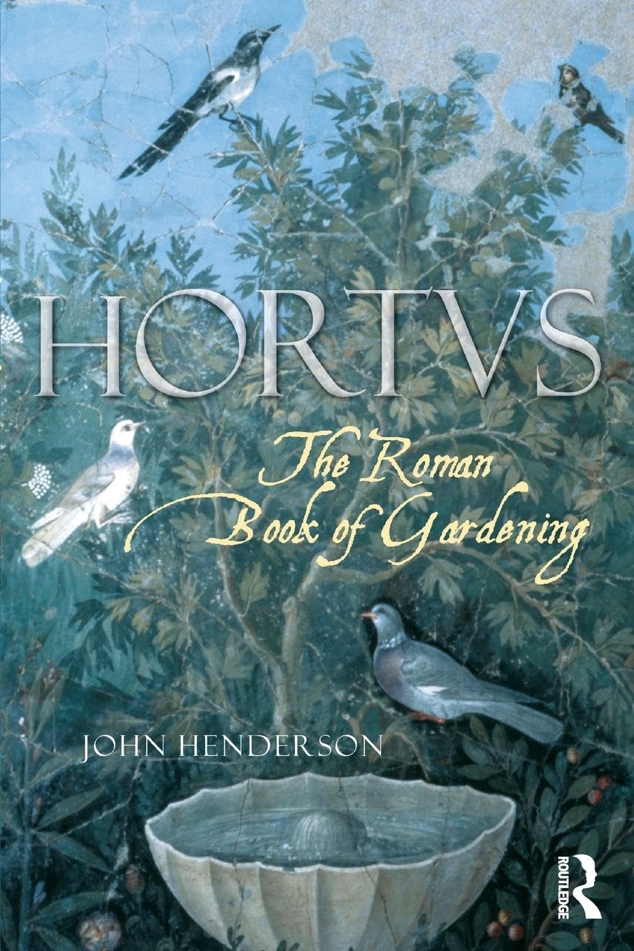 The Roman Book of Gardening: Ancient Horticulture Techniques for Modern Gardens - Perfect for History Buffs & Home Gardeners