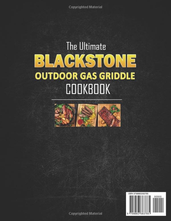 Blackstone Outdoor Gas Griddle Cookbook: Tips & Tricks for Delicious Griddle Cooking with Affordable Recipes - Perfect for Backyard BBQs, Camping & Outdoor Cooking