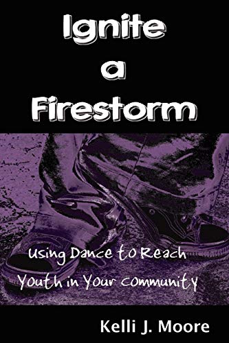 Ignite a Firestorm! Youth Dance Program for Community Engagement - Perfect for Church Groups, Schools & Youth Events