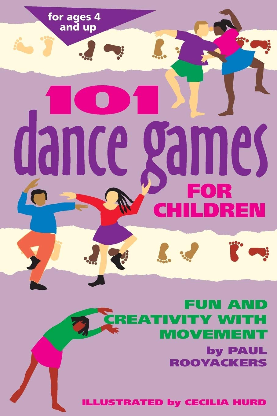 101 Dance Games for Kids: Fun & Creative Movement Activities for Children - Perfect for Schools, Parties & Family Gatherings