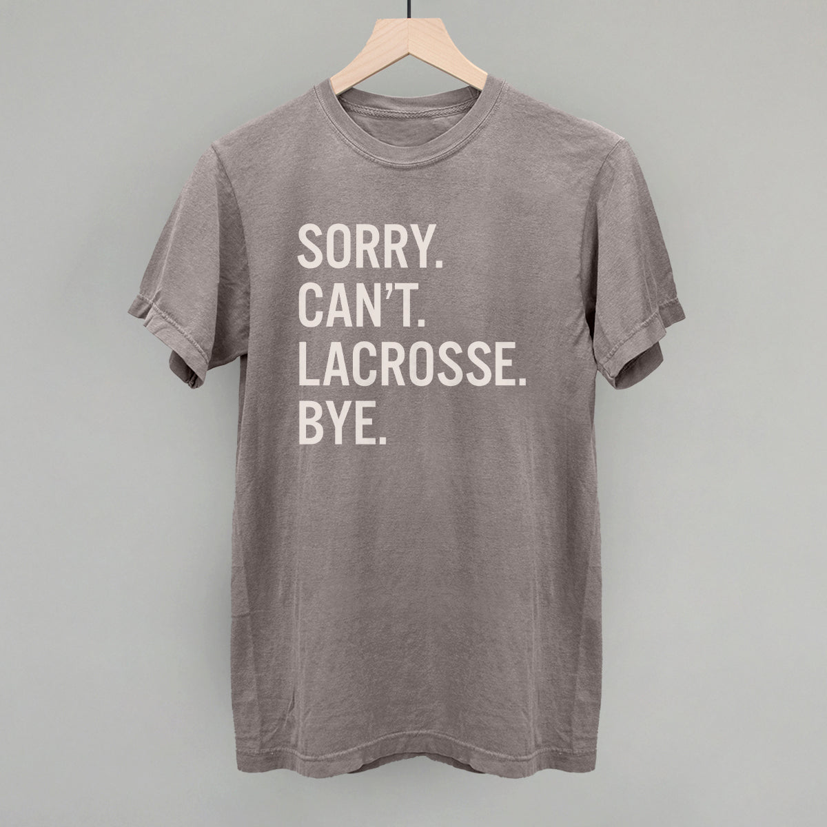Funny Lacrosse Saying T-Shirt - Sorry Can't Lacrosse Bye - Perfect for Players, Fans & Coaches - Great for Games, Practice & Team Spirit