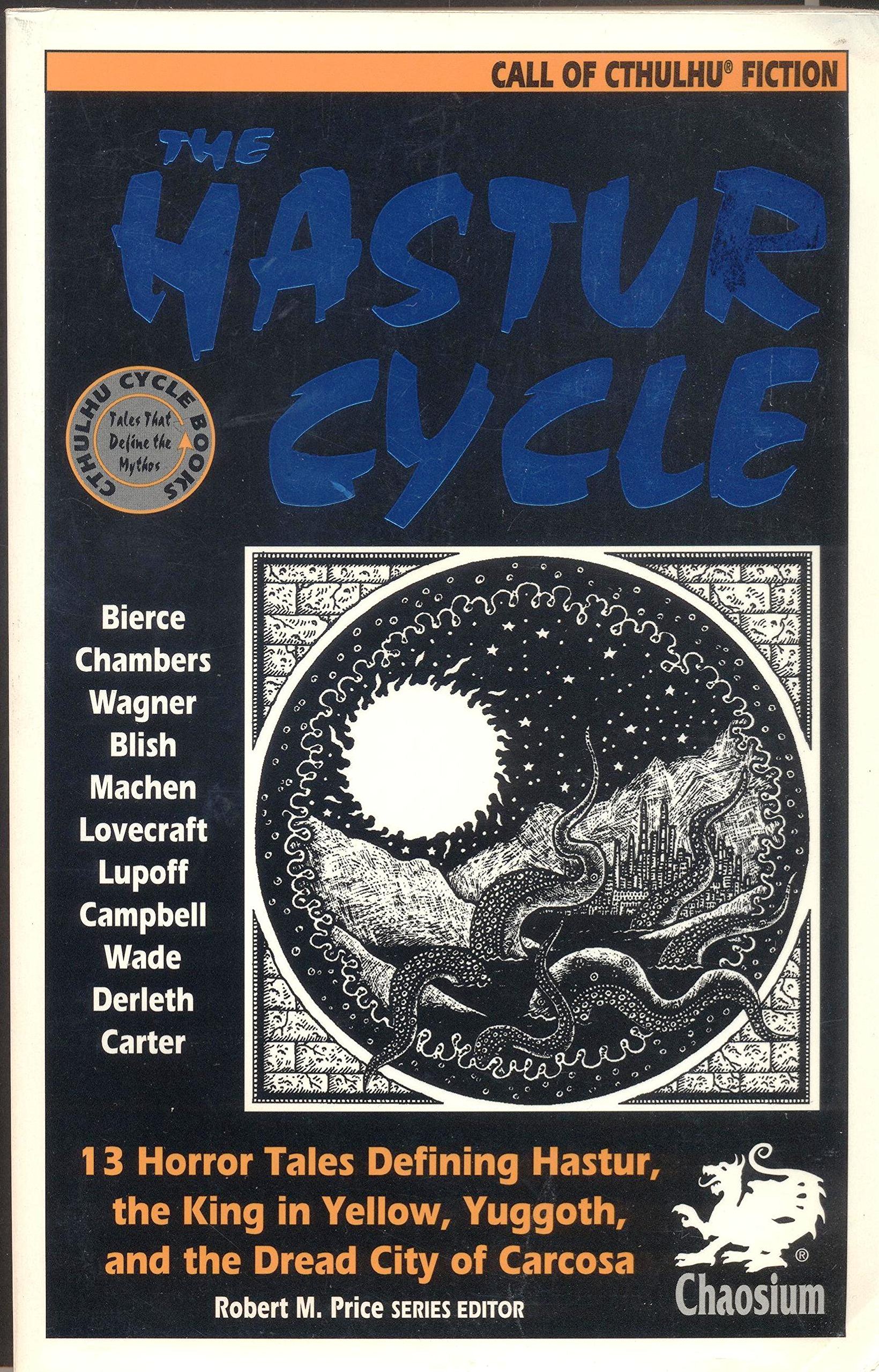 The Hastur Cycle: 13 Terrifying Tales of Hastur, the King in Yellow, Yuggoth & Carcosa - Call of Cthulhu Horror Book Collection | Perfect for Lovecraftian Fans & Tabletop RPG Game Nights