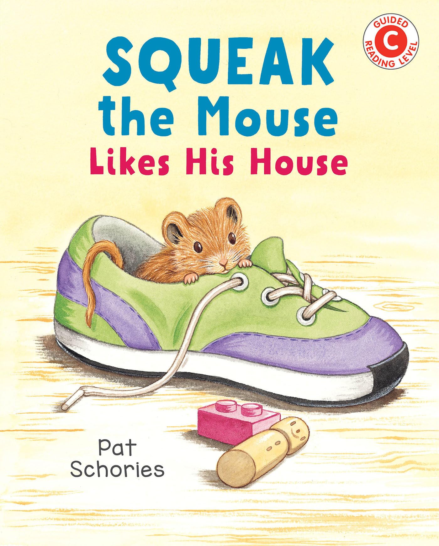 Squeak the Mouse Likes His House - Fun Early Reader Book for Kids | Perfect for Bedtime Stories & Classroom Reading