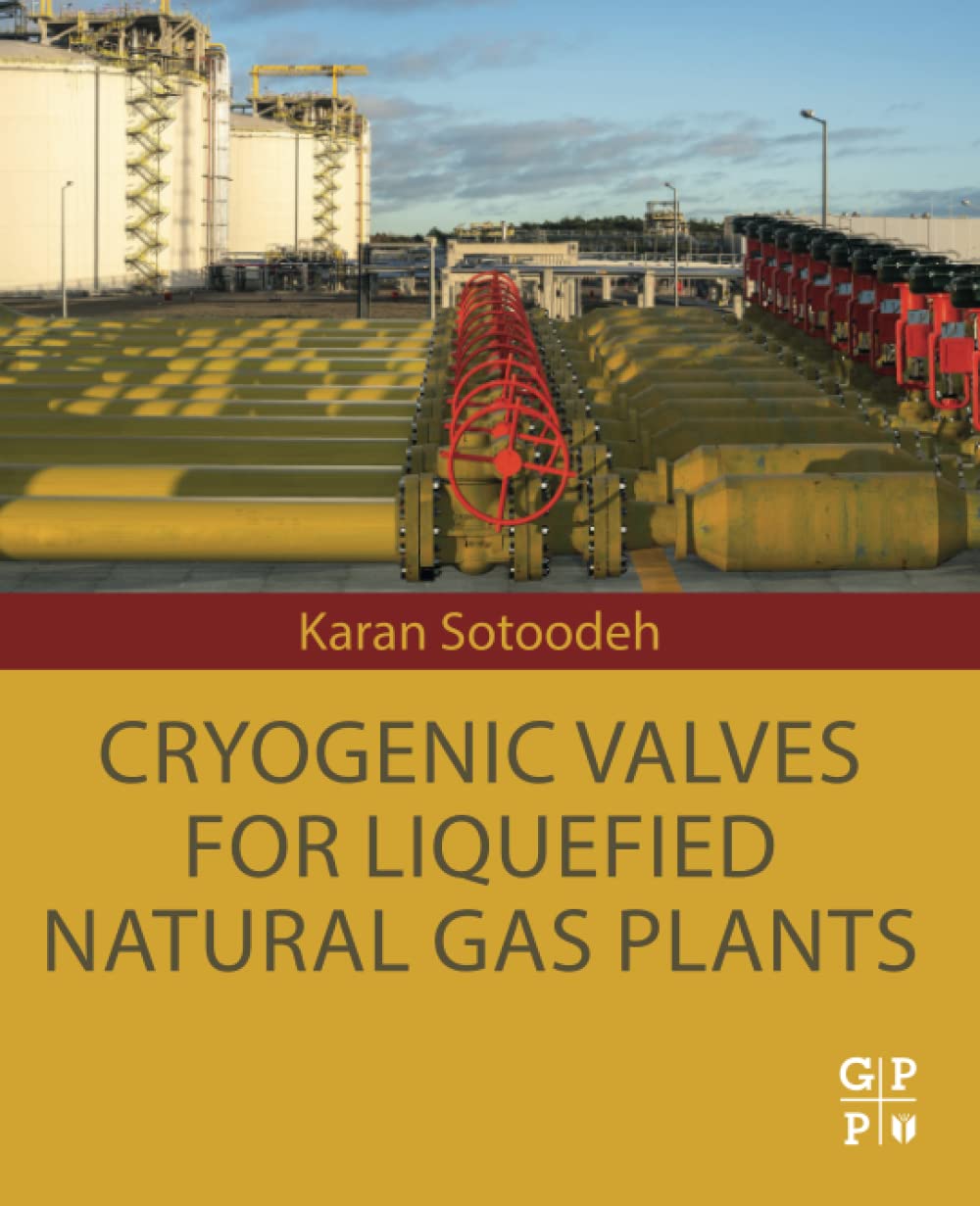 High-Performance Cryogenic Valves for LNG Plants - Durable Low-Temperature Valves for Liquefied Natural Gas Processing & Storage Facilities