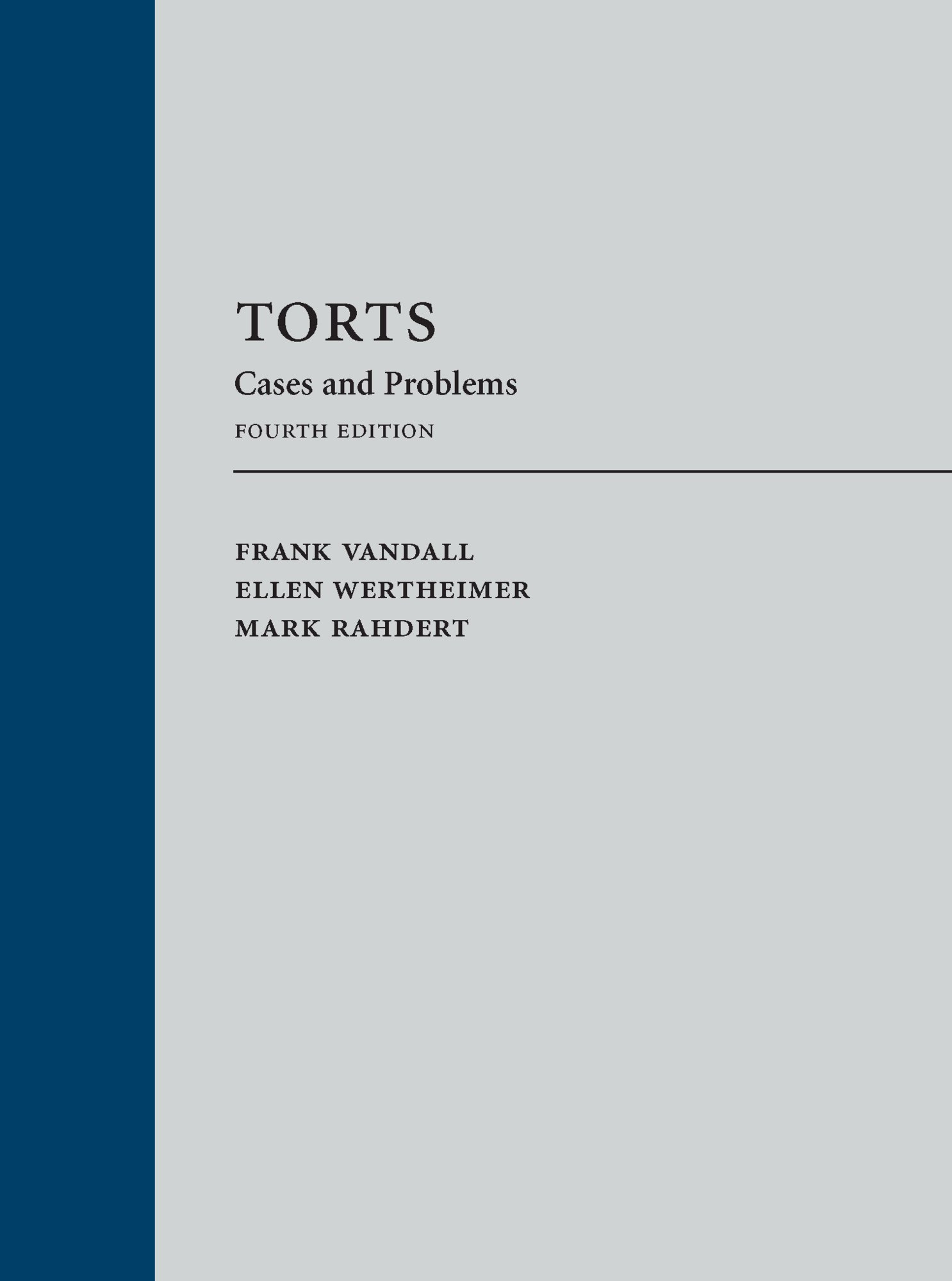 Torts Law Cases and Problems - Legal Textbook for Law Students and Professionals | Study Guide for Civil Wrongs, Personal Injury, and Negligence Cases