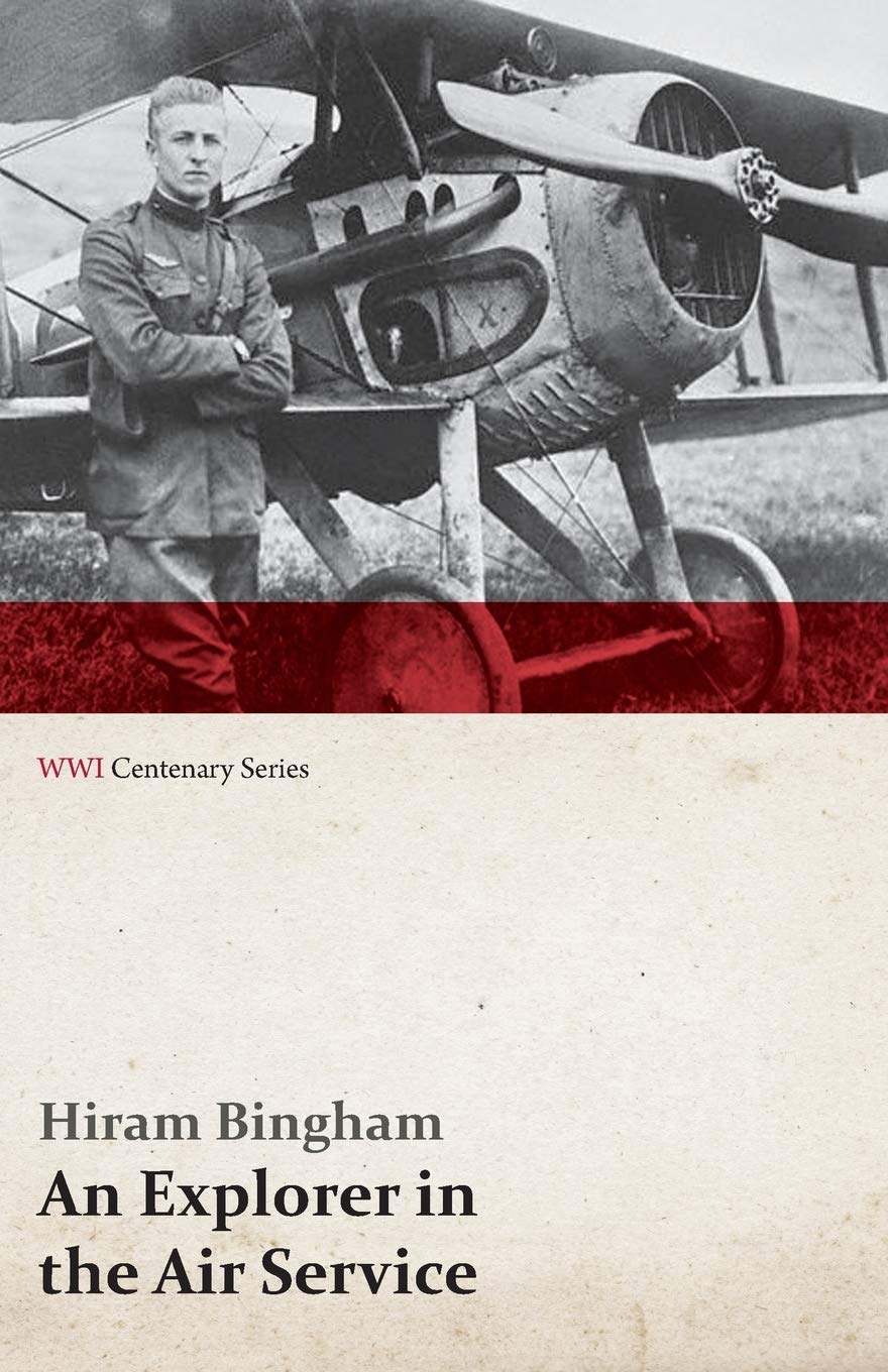 An Explorer in the Air Service - WWI Centenary Series Book | Historical Aviation Memoir | Perfect for WWI History Buffs & Military Book Collectors