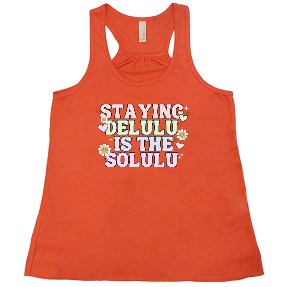 Staying Delulu Is The Solulu Funny Quote T-Shirt - Trendy Slogan Tee for Women & Men - Perfect for Casual Wear, Parties, and Gifts