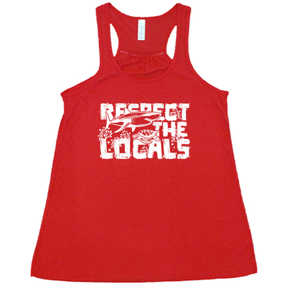 Respect The Locals Graphic T-Shirt - Trendy Streetwear for Travelers & Culture Enthusiasts - Perfect for Vacations, Festivals & Everyday Wear