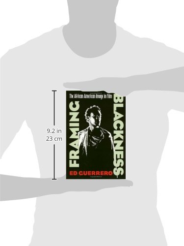 Framing Blackness: The African American Image in Film - Cultural Studies & Cinema Analysis | Perfect for Film Students, Historians & Social Justice Advocates