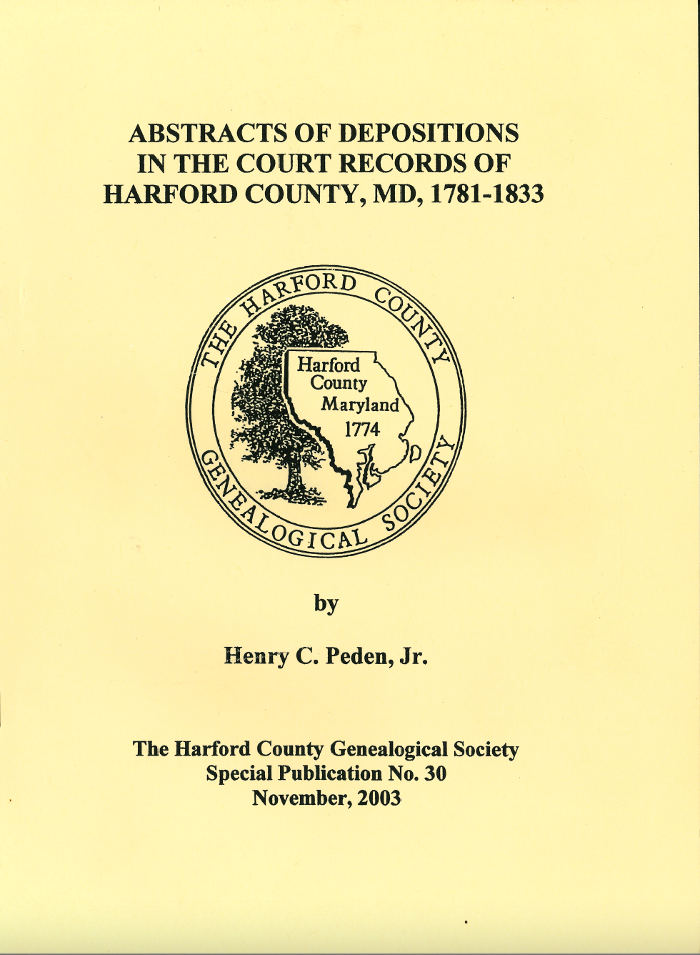 Abstracts of Depositions in Harford County Maryland Court Records 1781-1833 - Genealogy Research & Historical Legal Documents for Ancestry Studies