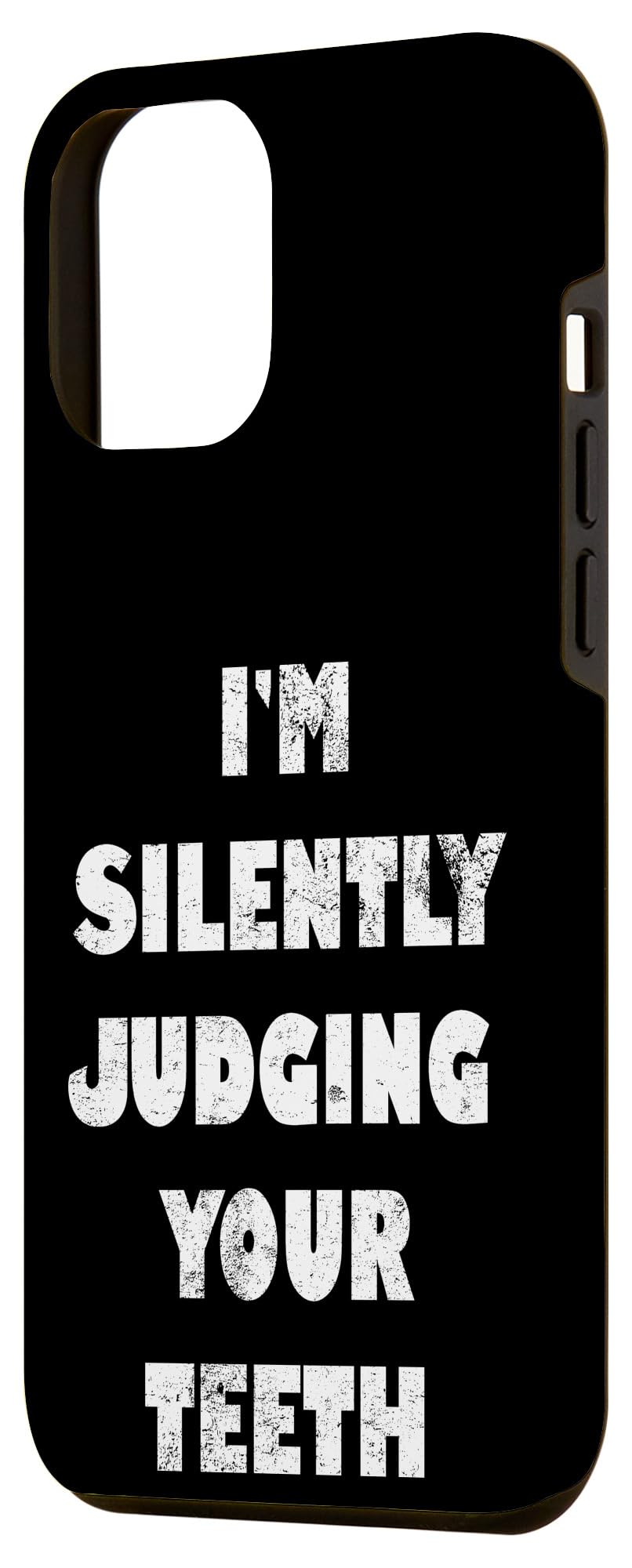 iPhone 12 Pro Max Case - Funny Dentist Gift with 'I'm Silently Judging Your Teeth' Dental Saying - Perfect for Dental Professionals, Students & Appointments