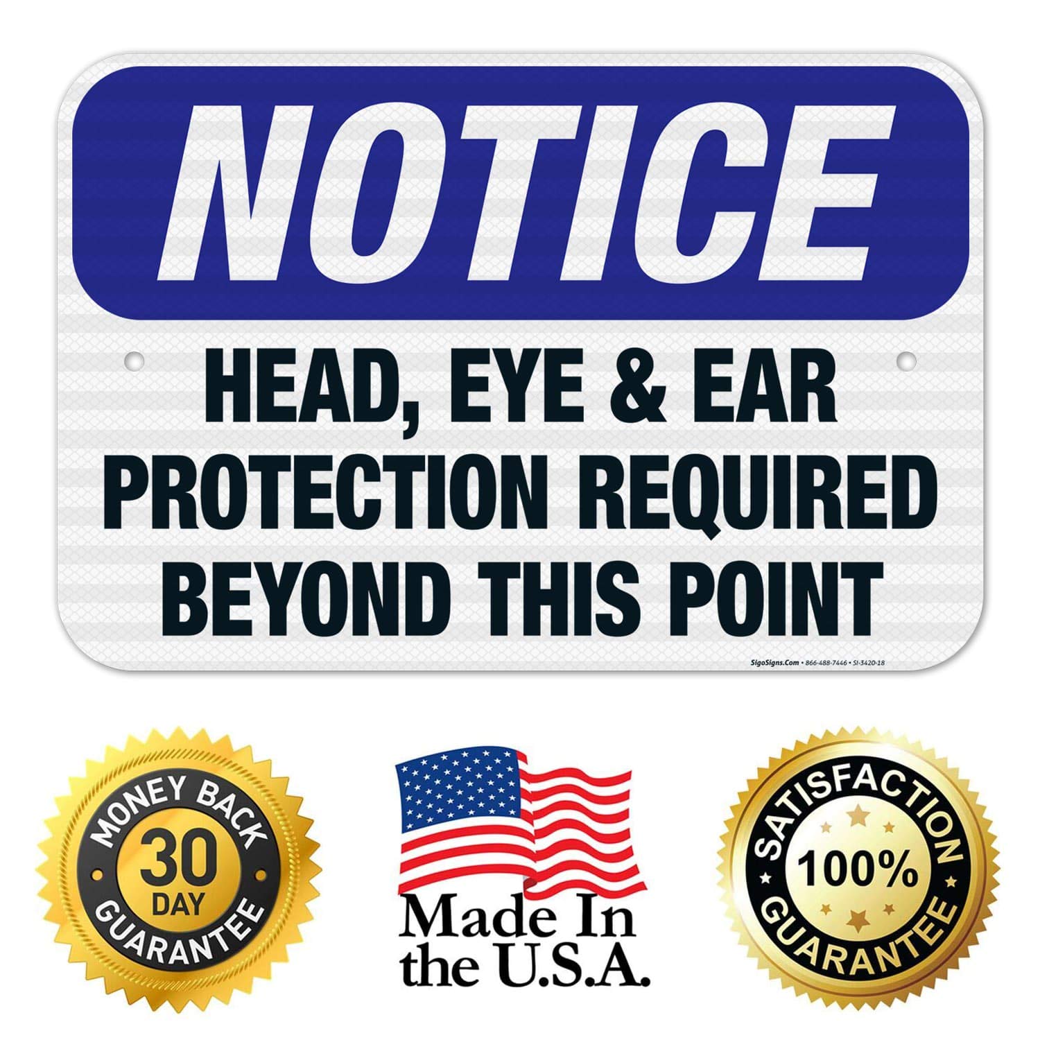 OSHA Compliant Sigo Signs - 12x18 Inches Head, Eye & Ear Protection Required Safety Sign | 3M EGP Reflective .063 Aluminum | Fade Resistant for Indoor & Outdoor Use | Made in USA | Perfect for Construction Sites, Factories & Work Zones