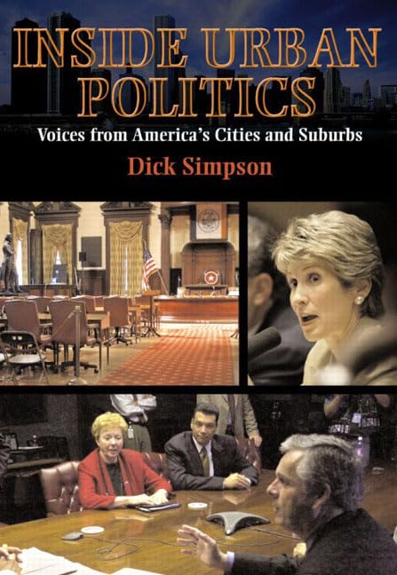 Inside Urban Politics: Voices from America's Cities and Suburbs - Exploring Local Governance & Community Perspectives | Political Science Book for Students & Researchers