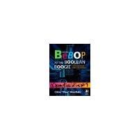 Bebop to the Boolean Boogie, 3rd Edition: An Unconventional Guide to Electronics by Clive Maxfield | Digital Circuits & Computer Engineering Book | Perfect for Students & Hobbyists