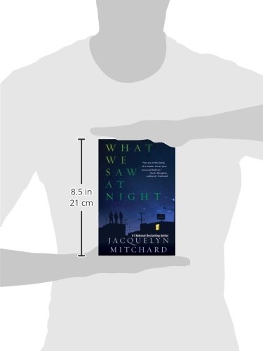 What We Saw at Night - Thriller Novel by Jacquelyn Mitchard | Mystery Suspense Book for Teens & Adults | Perfect for Late-Night Reading & Book Clubs