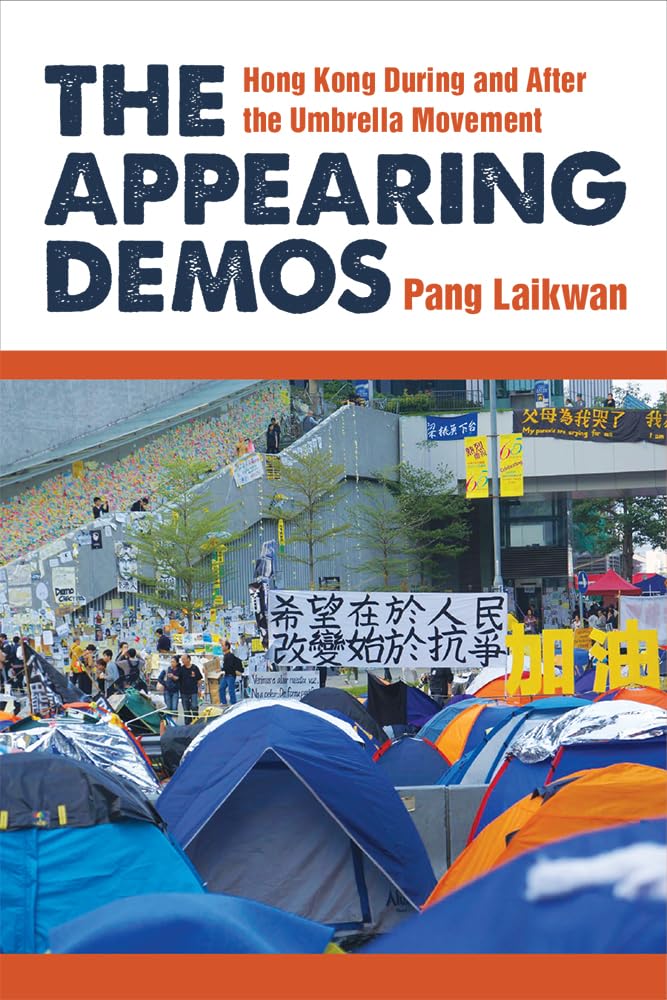 Umbrella Movement Hong Kong: Political Protests, Democracy Struggles & Post-Movement Analysis - Historical Documentary for Students & Researchers