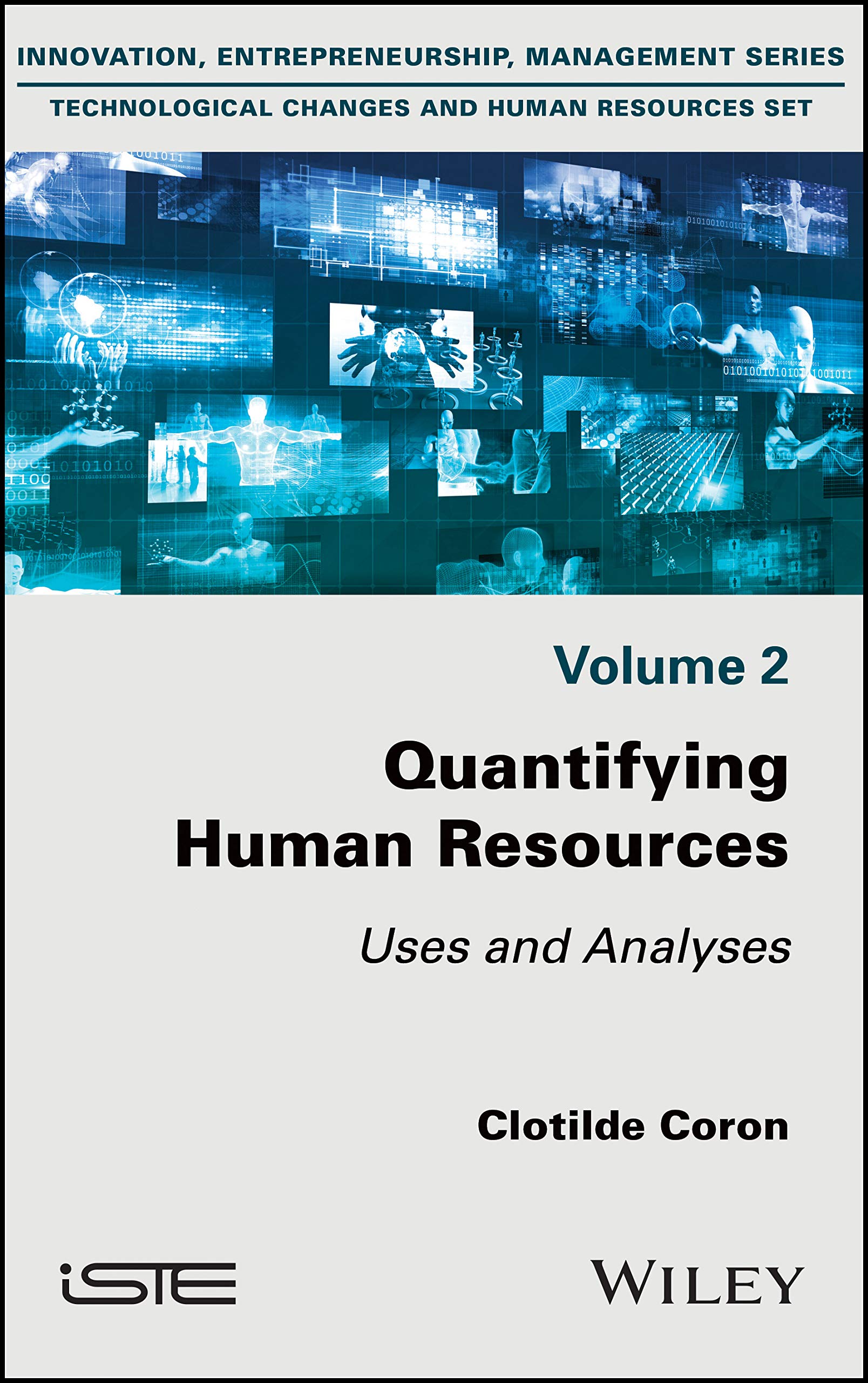 Quantifying Human Resources: Uses and Analyses for HR Innovation & Management | Technology-Driven Workforce Solutions for Entrepreneurs & Business Leaders | Perfect for HR Analytics, Workforce Planning, and Organizational Development