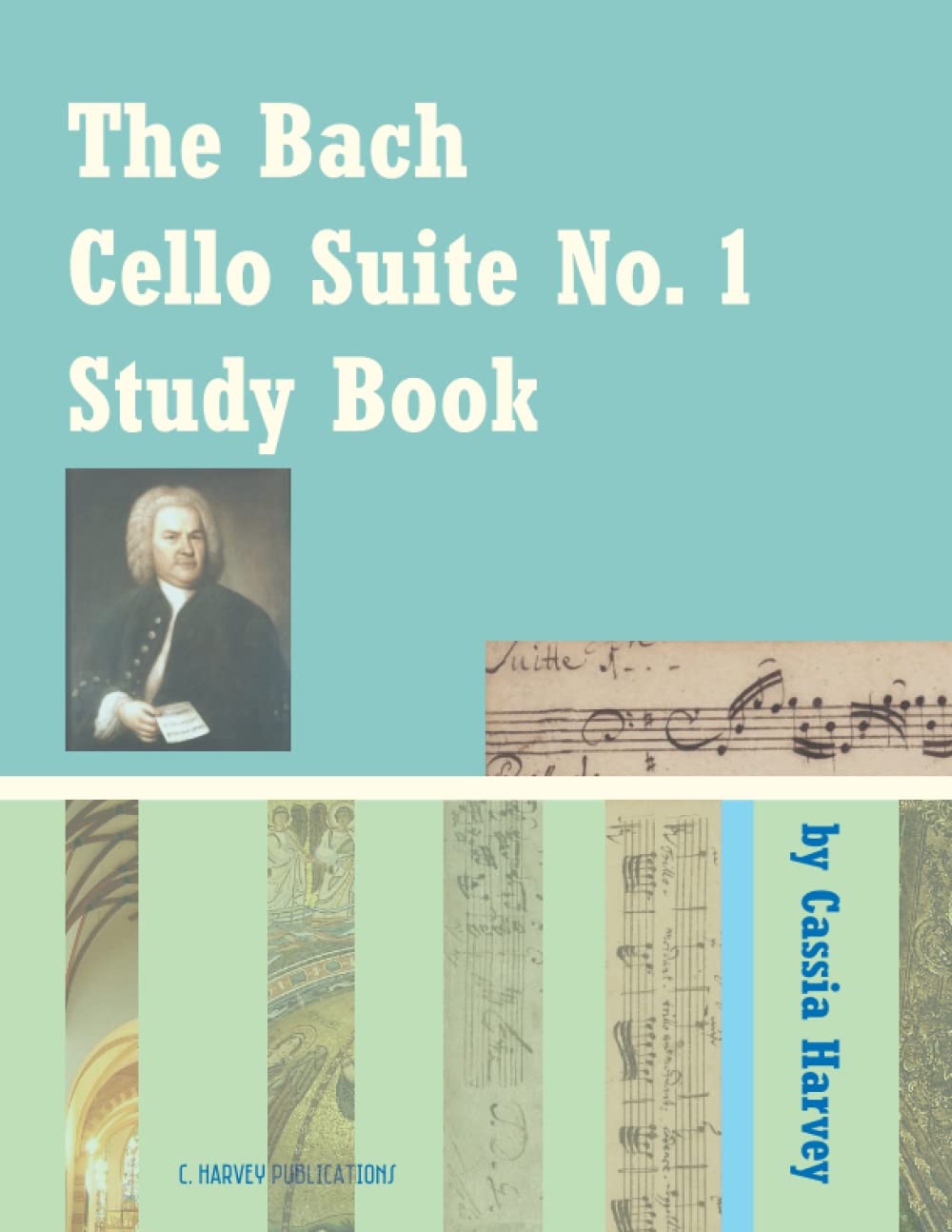 Bach Cello Suite No. 1 Study Book - Premium Sheet Music for Cello Players | Perfect for Practice, Performances & Music Lessons