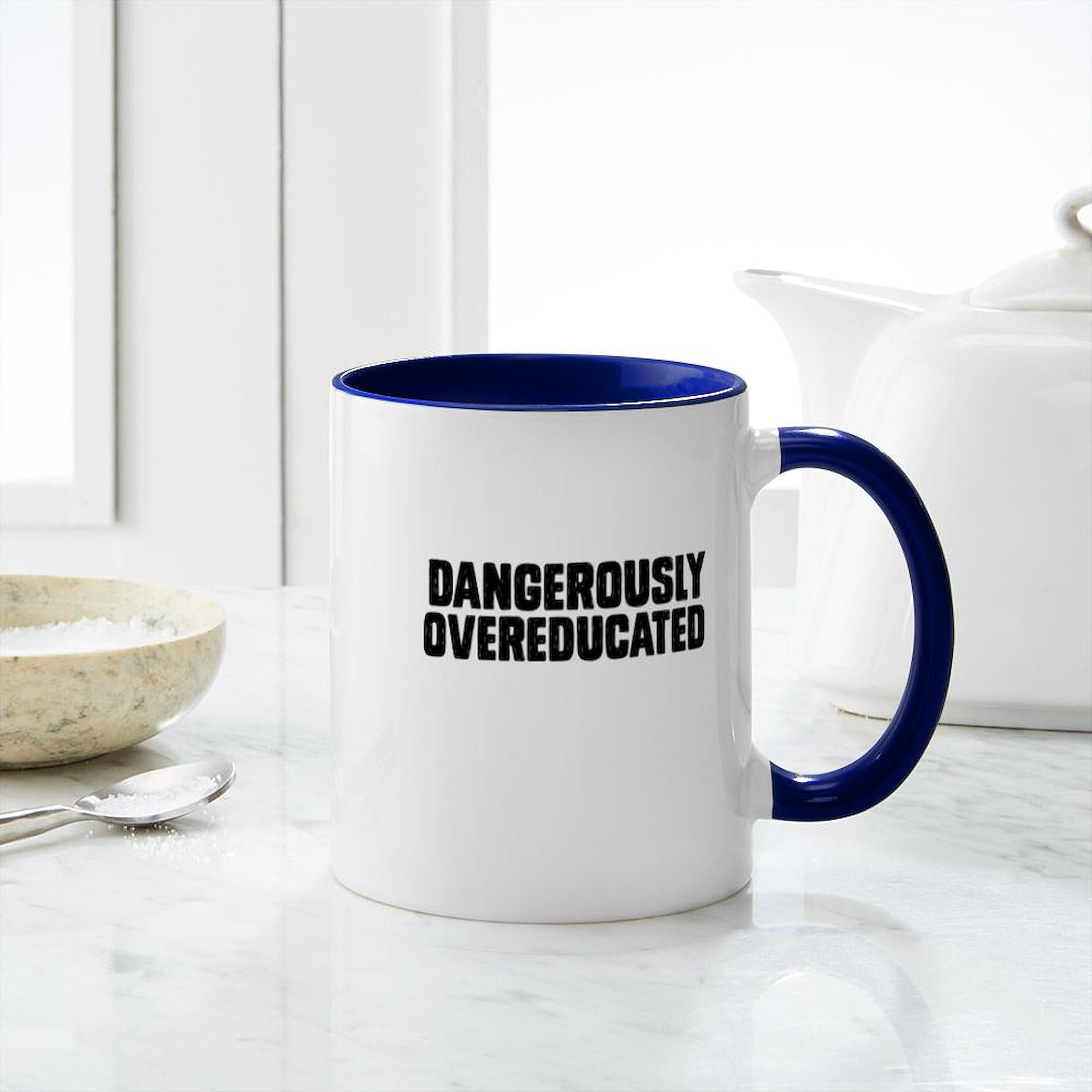 Dangerously Overeducated 11 oz Ceramic Coffee Mug (325 ml) - Funny Sarcastic Gift for Teachers, Professors & Grad Students - Perfect for Office, Classroom & Home Use