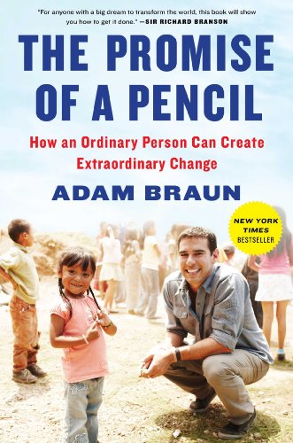 The Promise of a Pencil: How Ordinary People Create Extraordinary Change - Inspirational Book for Entrepreneurs & Social Activists