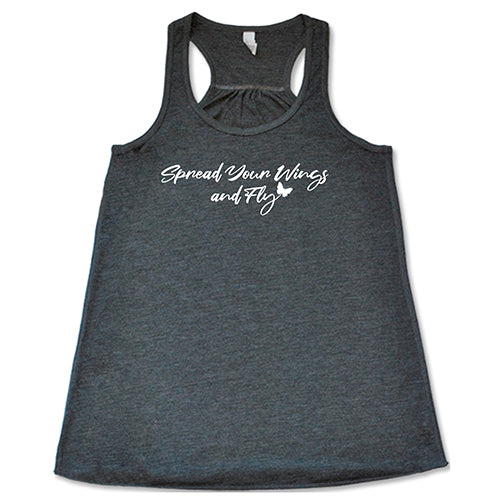 Spread Your Wings And Fly Shirt - Inspirational Motivational T-Shirt for Women & Men - Perfect for Travel, Adventure & Daily Wear