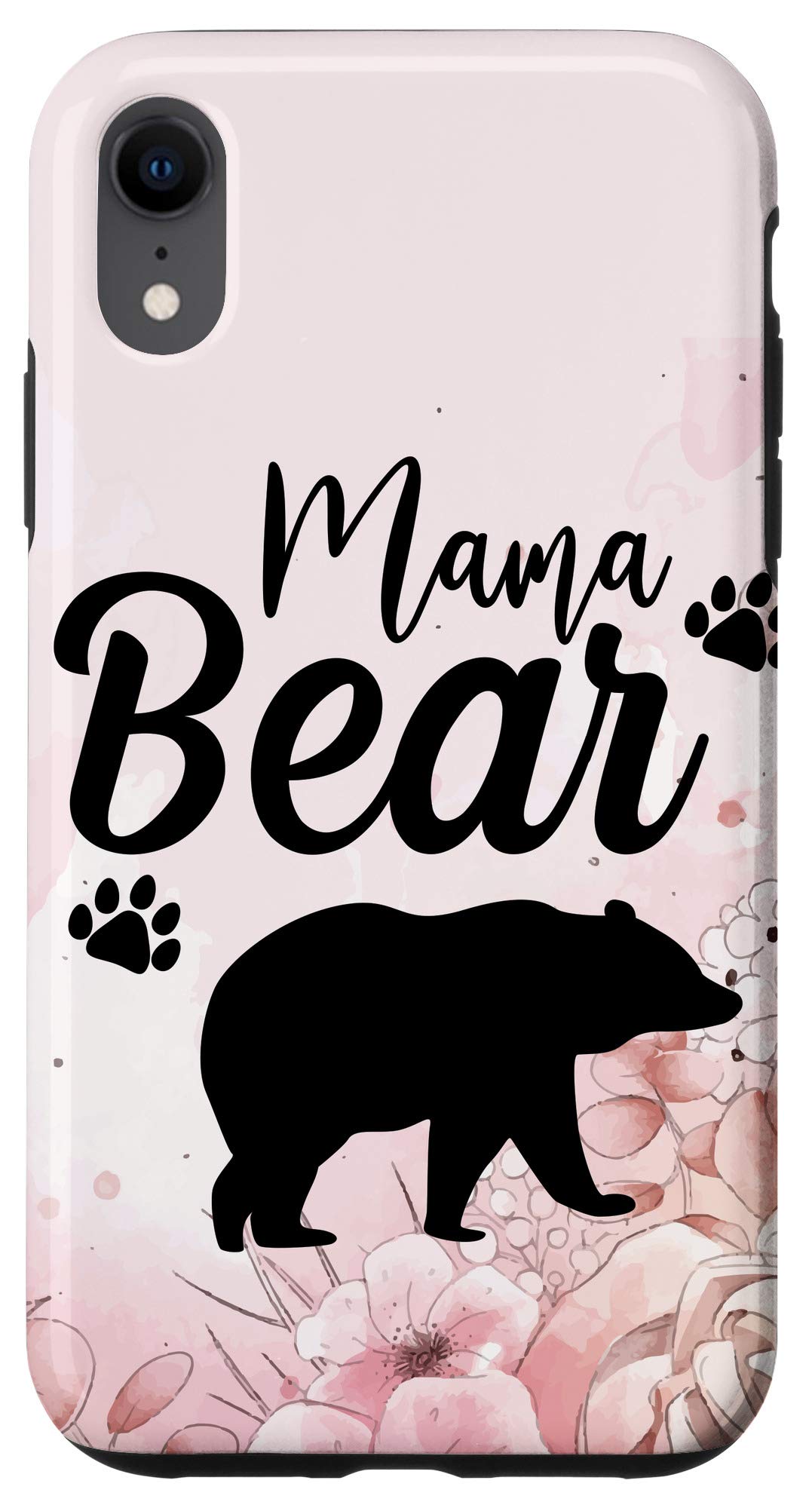 iPhone XR Mama Bear Case with Pink Roses - Perfect Mother's Day Gift - Durable Protective Phone Cover for Everyday Use