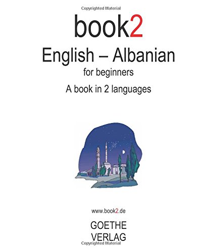 Book2 English - Albanian For Beginners: Bilingual Language Learning Book for Travel, Study & Business | Perfect for Self-Study & Classroom Use