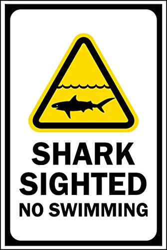 Shark Sighted No Swimming Sign - 12 x 18 Inch Aluminum Traffic & Warehouse Safety Sign - Weatherproof & Durable 0.04 Thickness - Perfect for Beaches, Pools & Hazard Zones