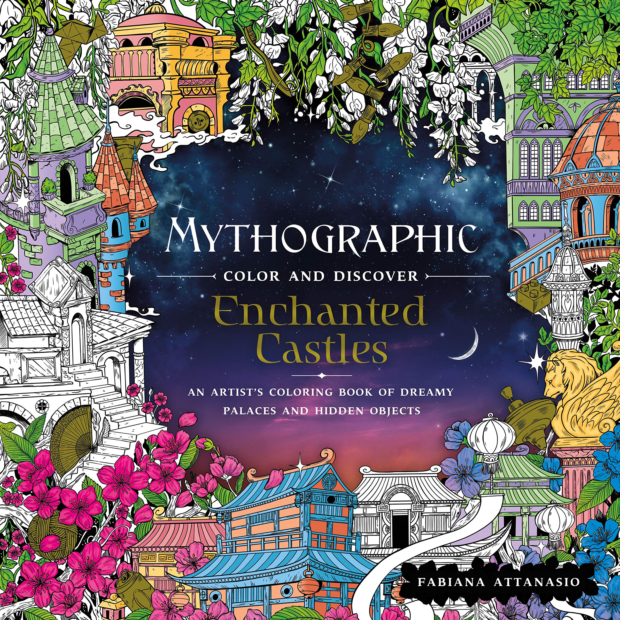 Mythographic Color and Discover: Enchanted Castles Coloring Book for Adults - Dreamy Palaces & Hidden Objects Art Therapy | Relaxation, Stress Relief & Creative Expression
