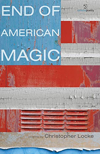 End of American Magic - Poetry Book by Salmon Poetry | Contemporary American Poetry Collection | Perfect for Literature Lovers & Book Club Discussions