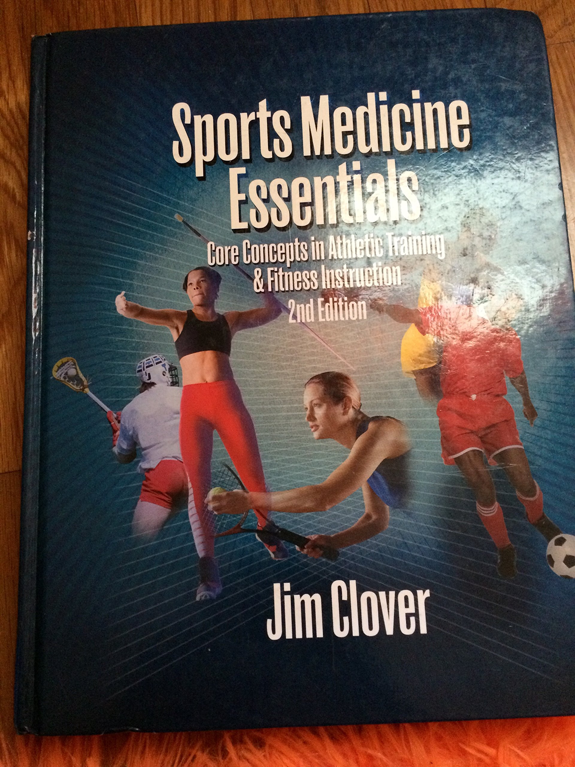Sports Medicine Essentials: Core Concepts in Athletic Training & Fitness Instruction - Guide for Coaches, Trainers & Athletes | Improve Performance & Prevent Injuries