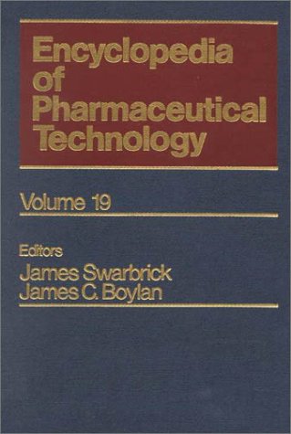 Encyclopedia of Pharmaceutical Technology Vol.19: Blood Substitutes - Hemoglobin Oxygen Carriers & Tablet Evaluation with Near-Infrared | Pharmaceutical Research Reference | For Medical Professionals & Researchers