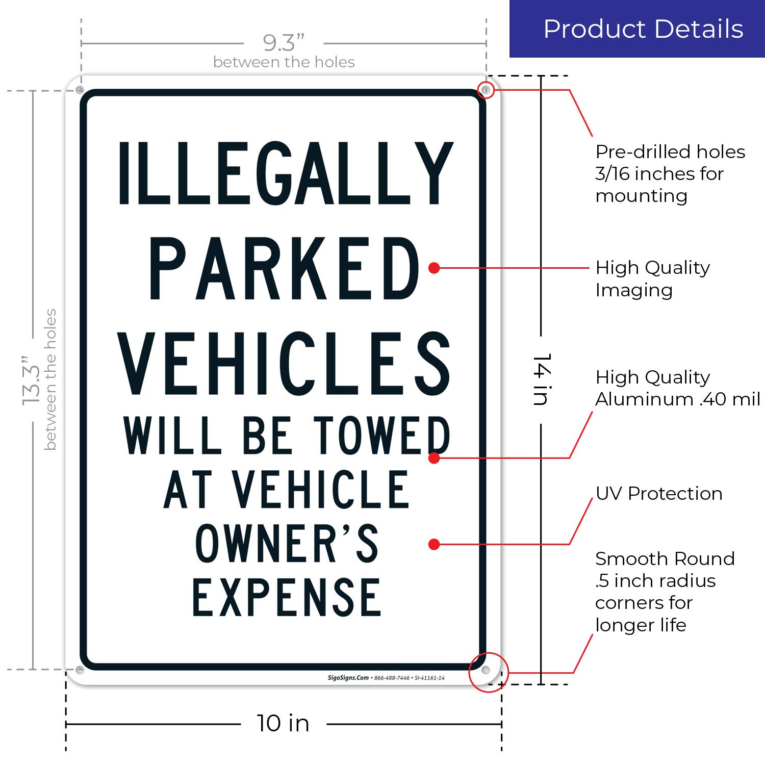 10x14 Inches Rust-Free .040 Aluminum 'Illegally Parked Vehicles Will Be Towed' Sign - Fade Resistant, Easy Mounting for Indoor & Outdoor Use - Made in USA - Perfect for Parking Lots, Private Property & Business Security