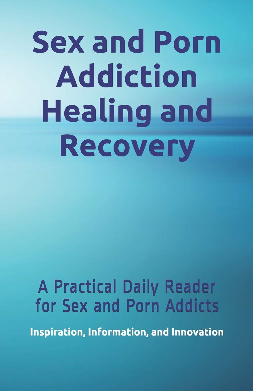 Sex and Porn Addiction Recovery Guide: Daily Practical Workbook for Healing - Support for Addicts Seeking Freedom | Self-Help Therapy & Mindfulness Practice