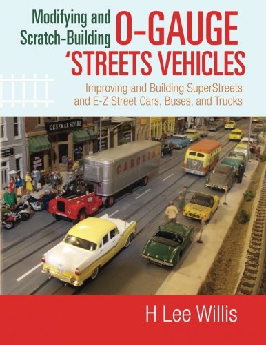 O-Gauge Model Streets Vehicles - SuperStreets & E-Z Street Cars, Buses, Trucks for Modification & Scratch Building | Perfect for Train Layouts & City Dioramas