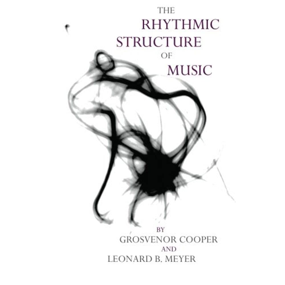 The Rhythmic Structure of Music Book - Phoenix Books | Music Theory Guide for Students & Teachers | Perfect for Classroom Learning & Self-Study