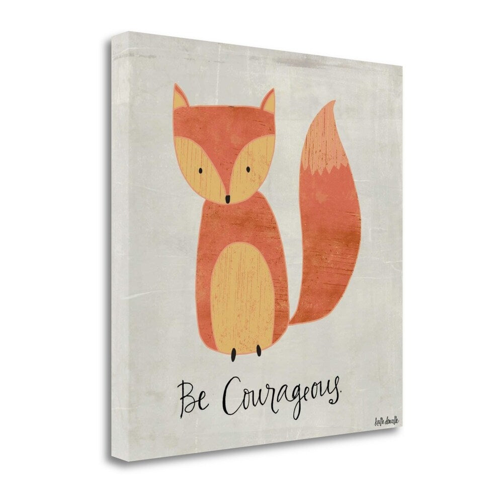 Be Courageous by Katie Doucette - Premium Giclee Art Print on Gallery Wrapped Canvas, Ready to Hang Wall Decor for Living Room, Bedroom & Office