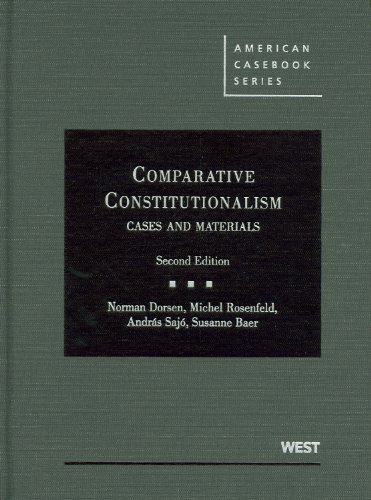 Comparative Constitutionalism: Cases and Materials - American Casebook Series | Constitutional Law Textbook for Law Students & Legal Professionals | Study Guide for US Constitutional Law Courses