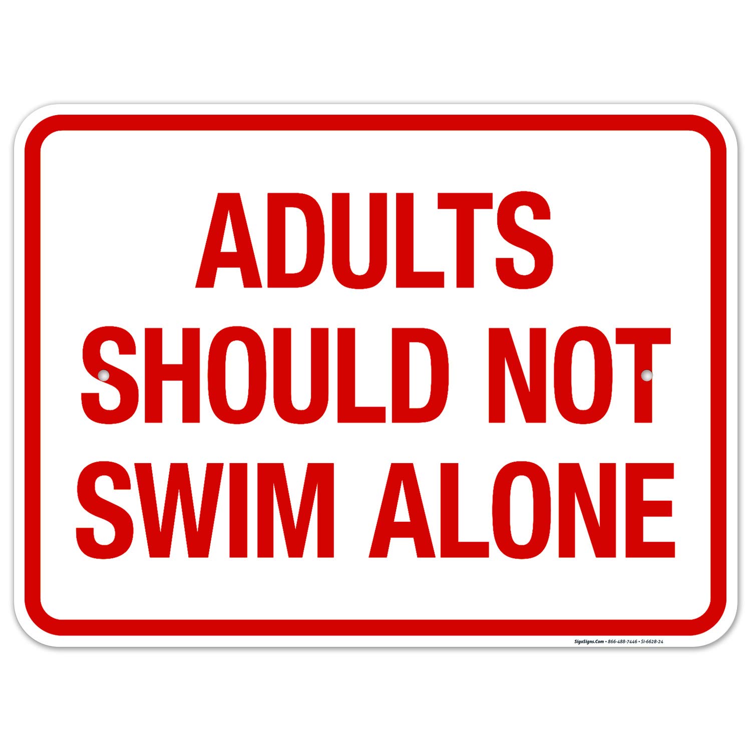 Pool Safety Sign - Adults Should Not Swim Alone Warning Sign, 18x24 Inches Rust-Free Aluminum for Indoor/Outdoor Use, Fade-Resistant & Durable, Made in USA - Perfect for Backyard Pools, Community Centers & Water Parks