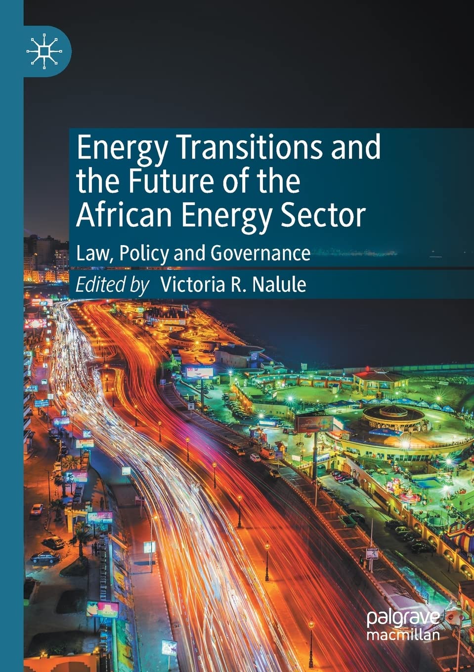 Energy Transitions & Future of African Energy Sector: Law, Policy & Governance Guide | Renewable Energy Solutions for Sustainable Development in Africa