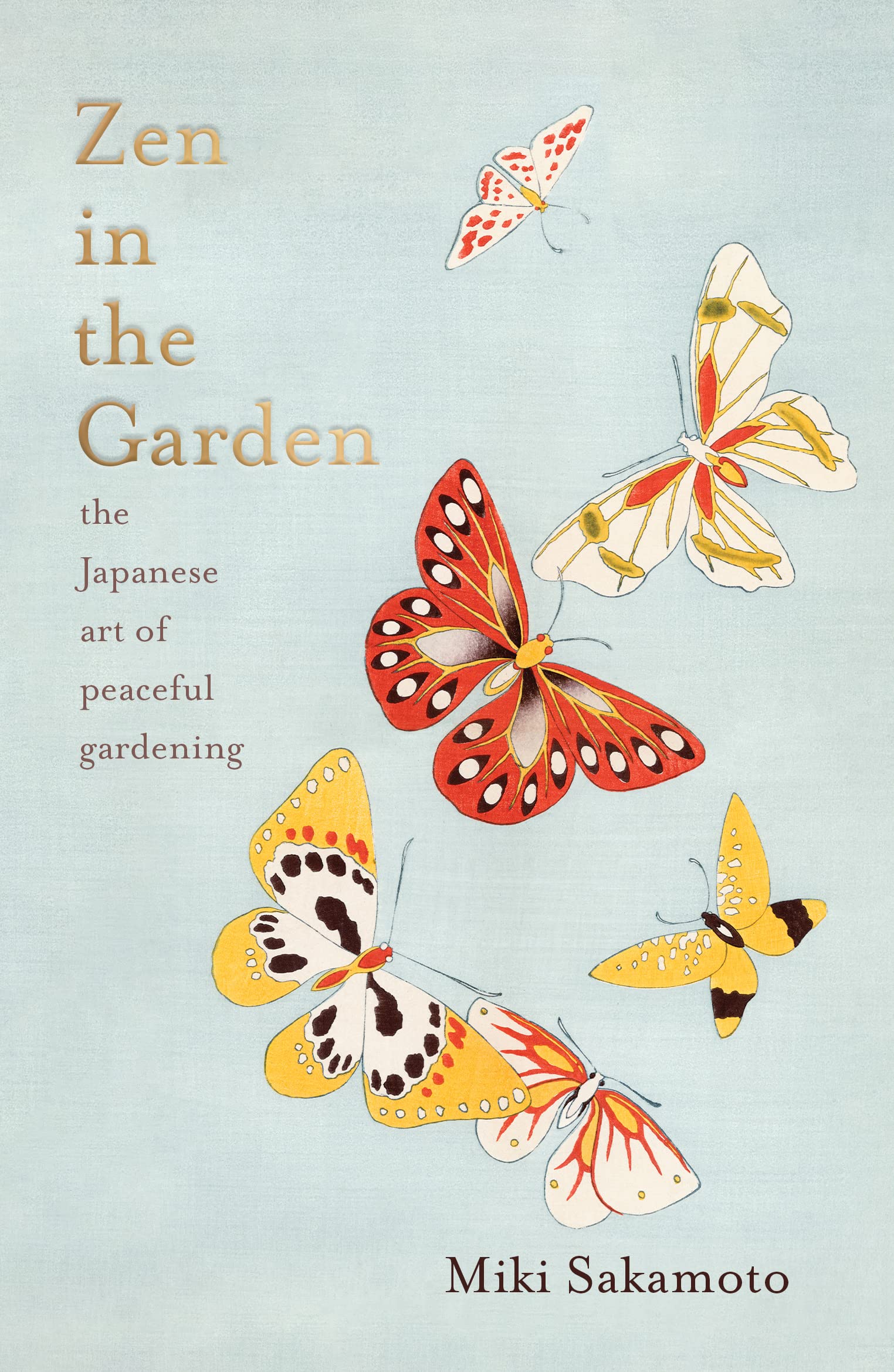 Zen in the Garden: Japanese Peaceful Gardening Art Book - Perfect for Meditation Spaces, Home Decor & Mindful Living